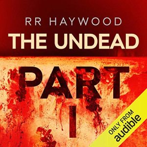 The Undead: Part 1 Audiobook - The Undead