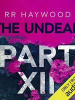 The Undead: Part 12 Audiobook