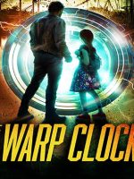 The Warp Clock: A Time Travel Adventure Audiobook