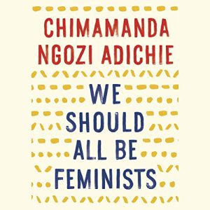 We Should All Be Feminists Audiobook