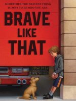 Brave Like That Audiobook