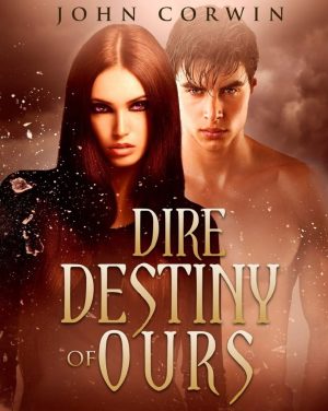 Dire Destiny of Ours Audiobook