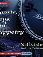 Hearts Keys & Puppetry Audiobook