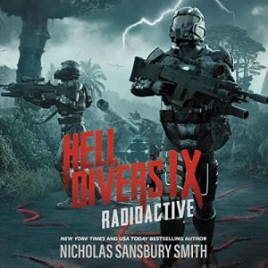 Hell Divers IX: Radioactive Audiobook