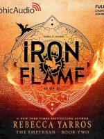 Iron Flame (Part 1 of 2) (Dramatized Adaptation) Audiobook