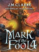 Mark of the Fool 4 Audiobook