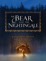 The Bear and the Nightingale Audiobook