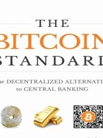 The Bitcoin Standard: The Decentralized Alternative to Central Banking Audiobook
