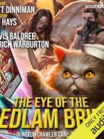 The Eye of the Bedlam Bride Audiobook