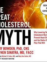 The Great Cholesterol Myth