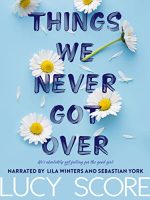 Things We Never Got Over Audiobook