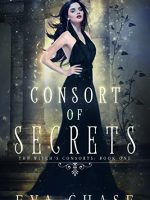 Eva Chase – Consort of Secrets: A Paranormal Reverse Harem Novel Audiobook