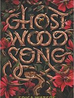 Erica Waters – Ghost Wood Song Audiobook