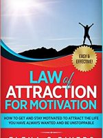 Elena G. Rivers – Law of Attraction for Motivation Audiobook