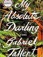 Gabriel Tallent – My Absolute Darling Audiobook