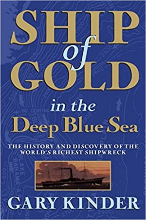 Gary Kinder – Ship of Gold in the Deep Blue Sea Audiobook