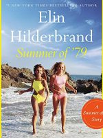 Elin Hilderbrand – Summer of ’79 Audiobook