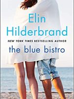 Elin Hilderbrand – The Blue Bistro Audiobook