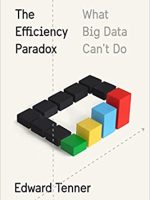 Edward Tenner – The Efficiency Paradox Audiobook