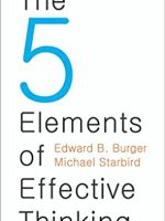 Edward B. Burger – The Five Elements of Effective Thinking Audiobook