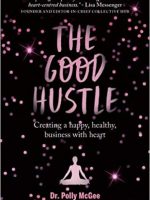 Dr. Polly McGee – The Good Hustle Audiobook