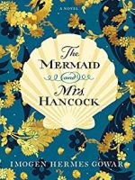 Imogen Hermes Gowar – The Mermaid and Mrs. Hancock Audiobook