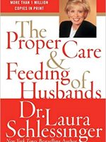 Laura Schlessinger – The Proper Care and Feeding of Husbands Audiobook