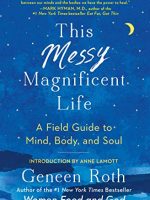 Geneen Roth – This Messy Magnificent Life Audiobook