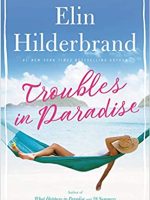 Elin Hilderbrand – Troubles in Paradise Audiobook