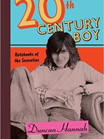 Duncan Hannah – Twentieth-Century Boy Audiobook