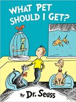 Dr. Seuss – What Pet Should I Get? Audiobook