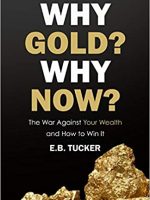 E.B. Tucker – Why Gold? Why Now? Audiobook