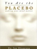 Dr. Joe Dispenza – You Are the Placebo Audiobook