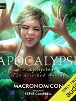 Apocalypse Fairy System Audiobook - The Stitched Worlds