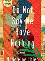 Madeleine Thien – Do Not Say We Have Nothing Audiobook