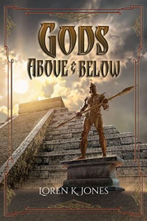 Loren K. Jones – Gods Above and Below Audiobook