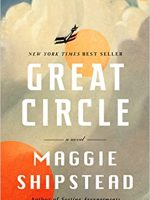 Maggie Shipstead – Great Circle Audiobook