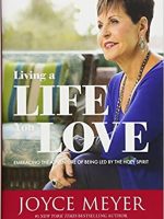 Joyce Meyer – Living A Life You Love Audiobook