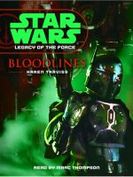 Karen Traviss – Star Wars Legacy of the Force #2 Bloodlines Audiobook