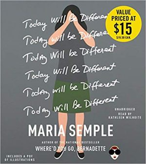 Maria Semple – Today Will Be Different Audiobook