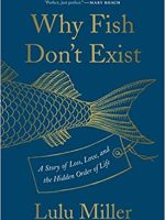 Lulu Miller – Why Fish Don’t Exist Audiobook