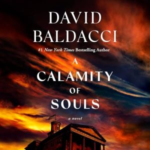 A Calamity of Souls Audiobook by David Baldacci