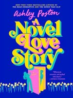 A Novel Love Story Audiobook by Ashley Poston