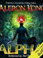 Alpha Audiobook by Aleron Kong