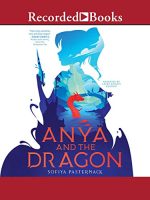 Anya and the Dragon Audiobook by Sofiya Pasternack