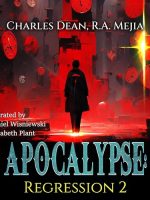 Apocalypse Audiobook - Apocalypse: Regression