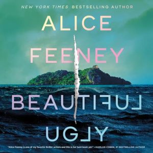 Beautiful Ugly Audiobook by Alice Feeney
