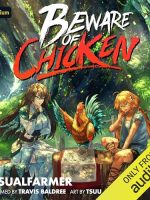 Beware of Chicken 3: A Xianxia Cultivation Novel Audiobook - Beware of Chicken