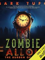 Burden of Time Audiobook - Zombie Fallout