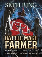 Cultivation Audiobook - Battle Mage Farmer